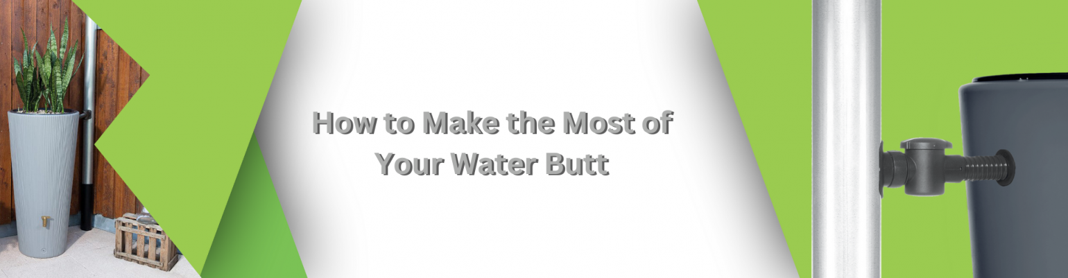 1058 How to Make the Most of Your Water Butt