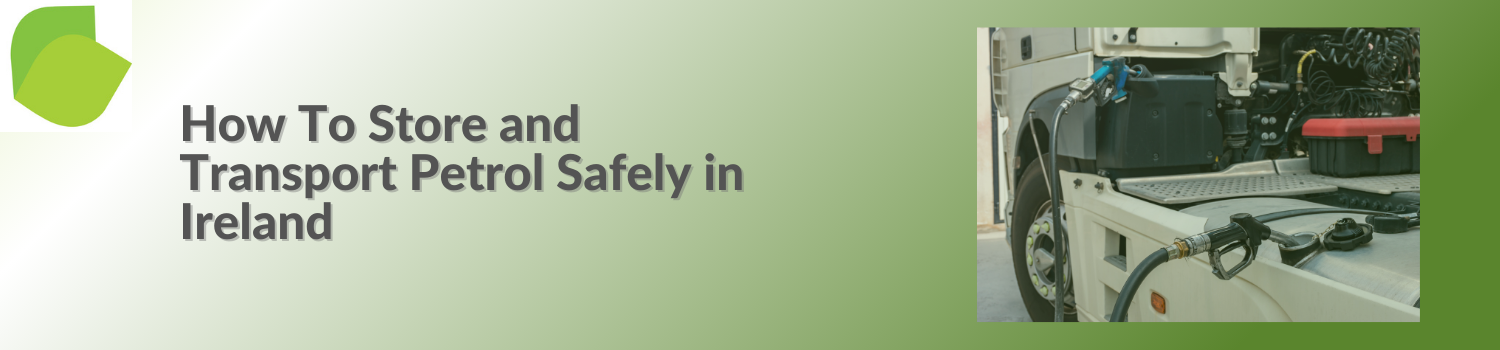 804 Petrol Safety In Ireland
